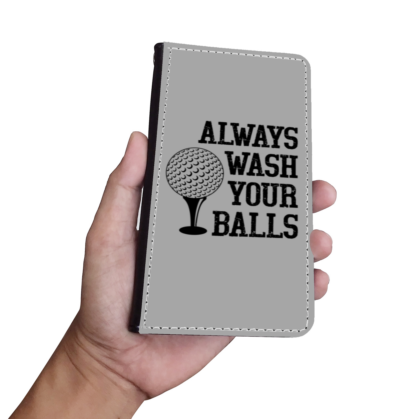 Always Wash Your Balls Faux Leather Wallet Phone Case-Gray
