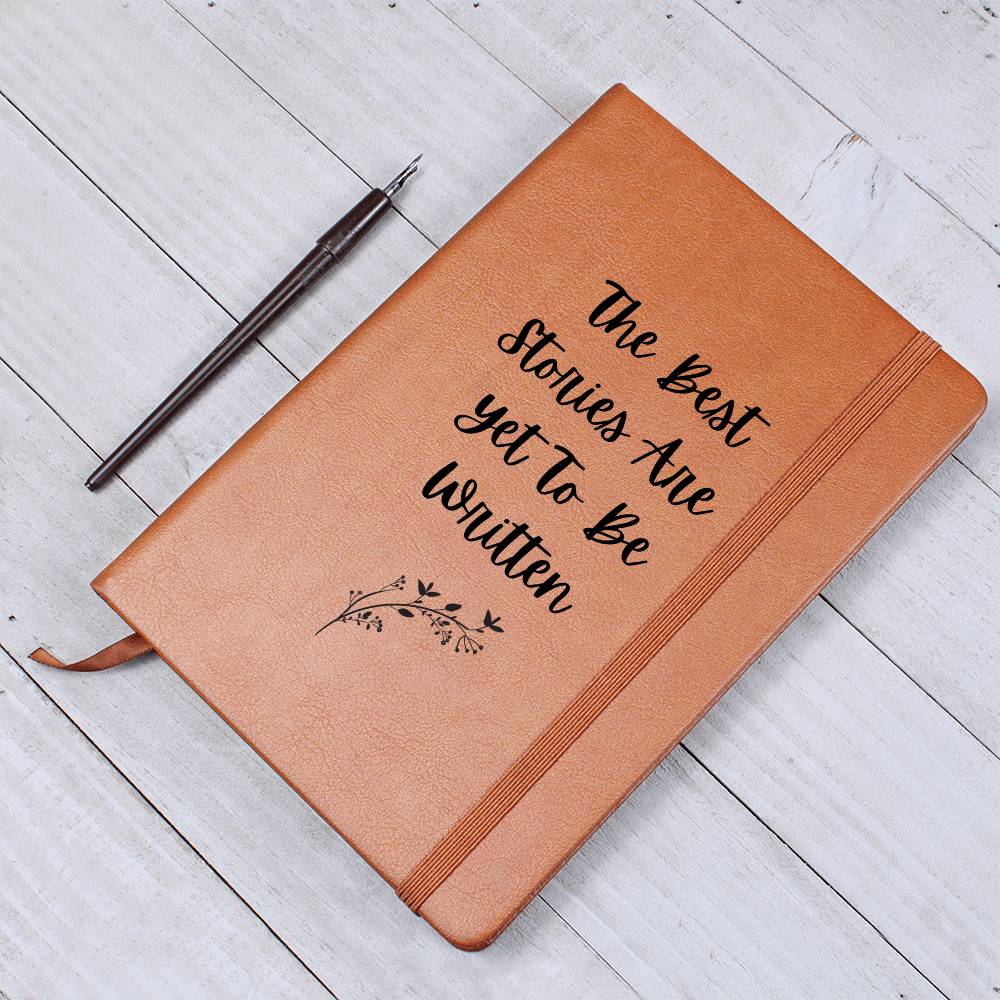 The Best Stories Are Yet To Be Written Graphic Leather Journal