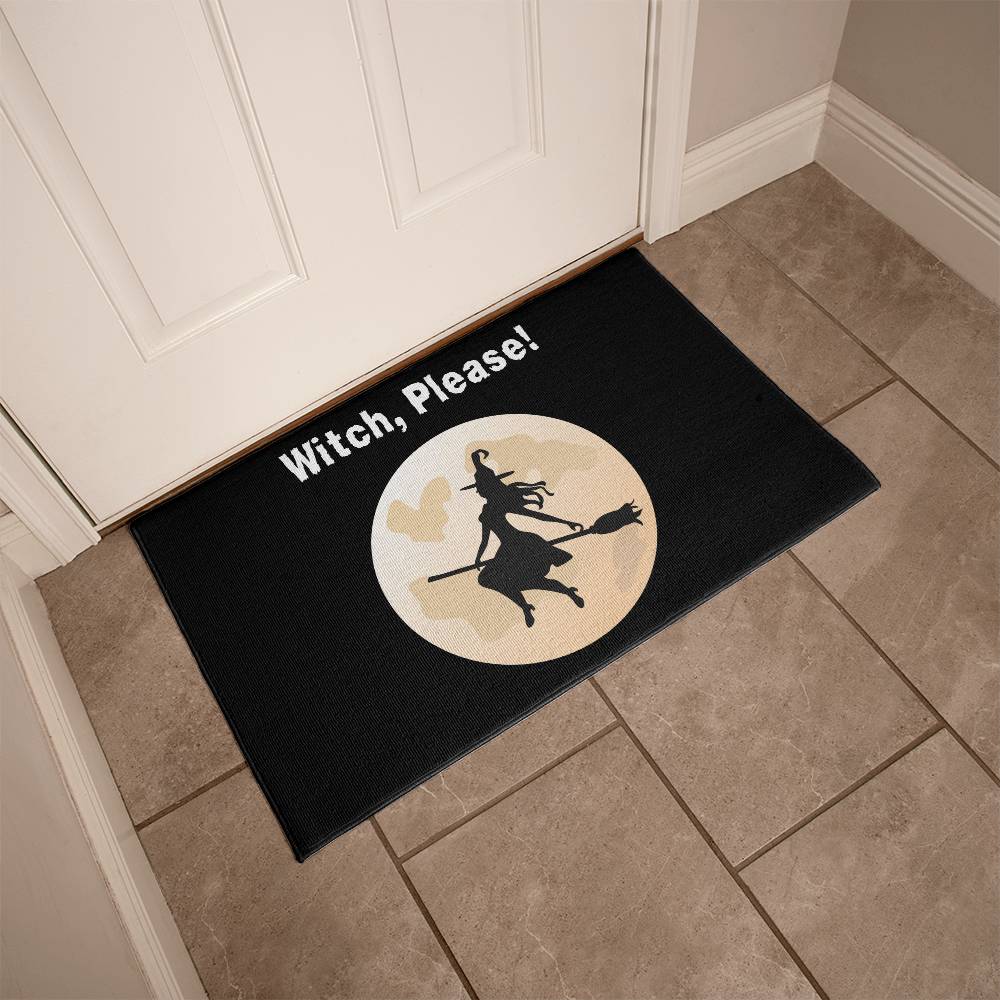 Witch, Please! Halloween Welcome Mat