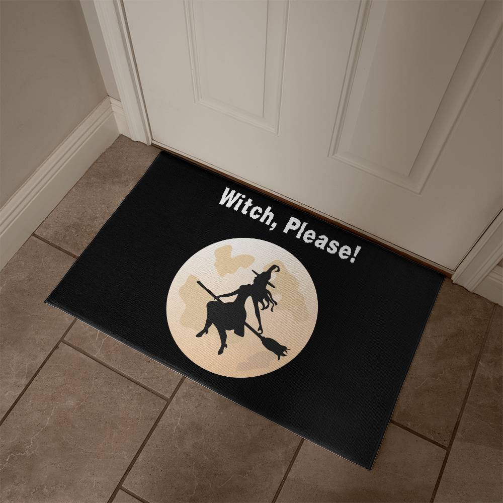 Witch, Please! Halloween Welcome Mat